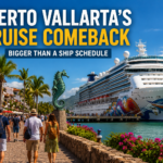 Puerto Vallarta’s Cruise Comeback Is Bigger Than A Ship Schedule