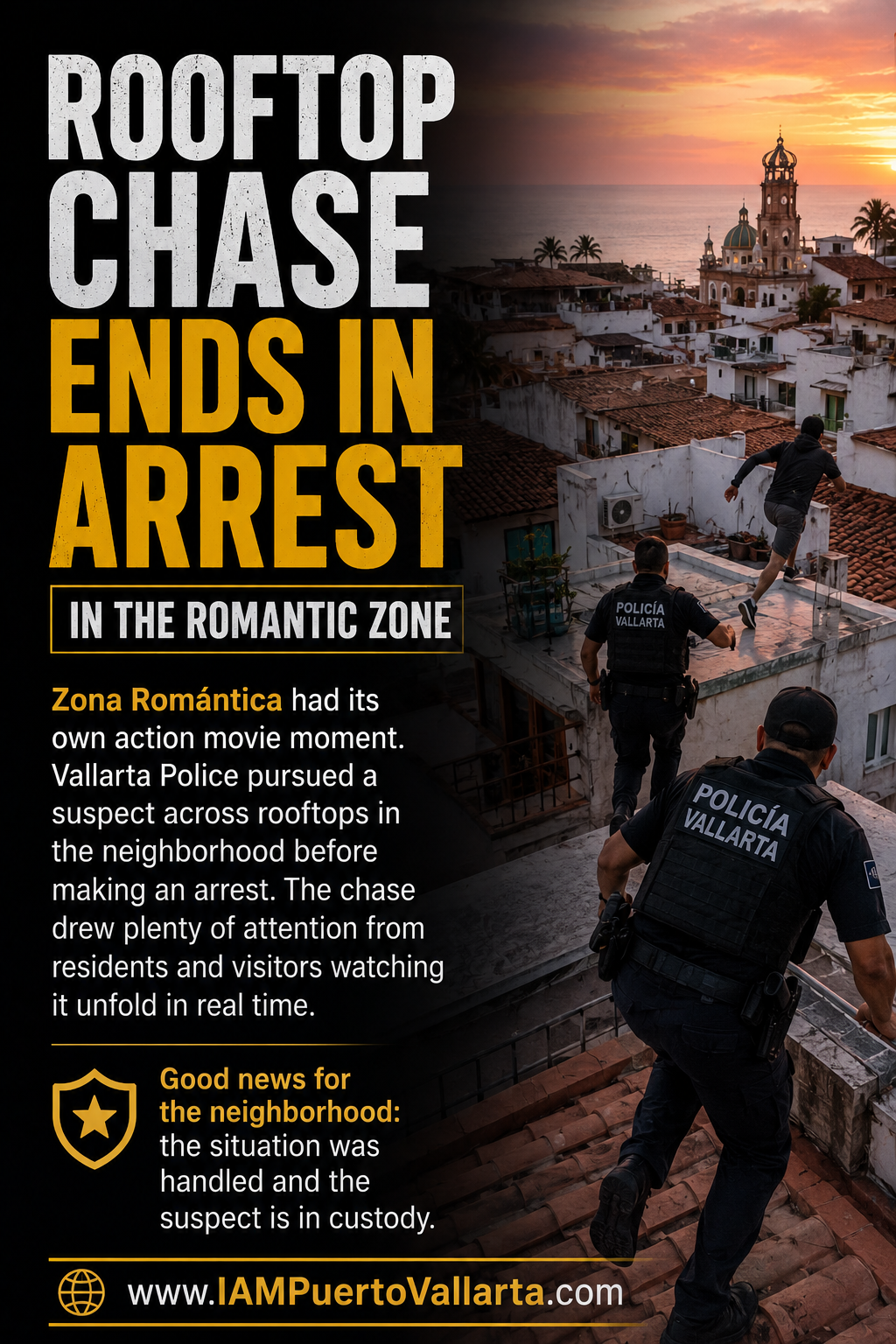 Rooftop Chase Ends in Arrest in the Romantic Zone